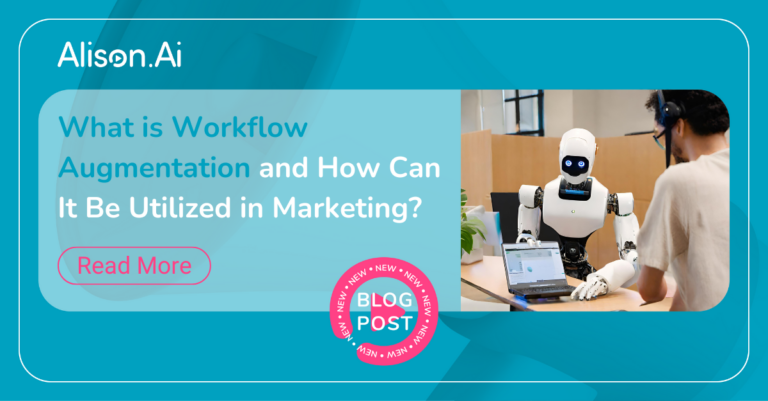 What is Workflow Augmentation and How Can It Be Utilized in Marketing?